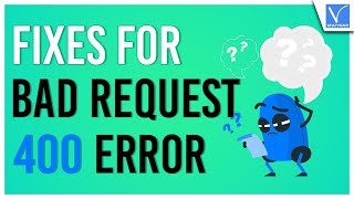 3 Fixes For the Error 400 Bad Request (Request Header Or Cookie Too La