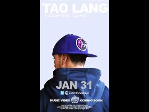 Loonie feat Quest - Tao Lang (Produced by Klumcee)