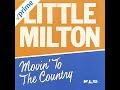 Little Milton Movin' to the Country - Djgeorge Smith Little Milton Movin' to the Country