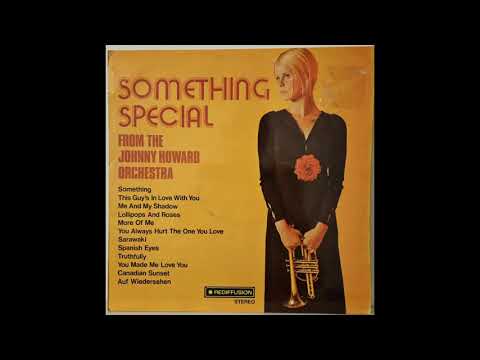 The Johnny Howard Orchestra LP Something Special from 1971 / Rediffusion – ZS 71
