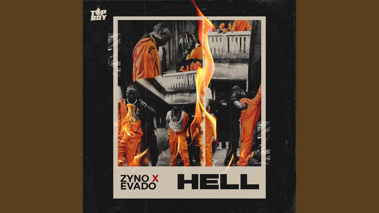 Hell - Zyno TopBoy Feat Evado