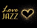 Love Jazz Smooth Jazz Saxophone Romantic Jazz For Dinner For Two