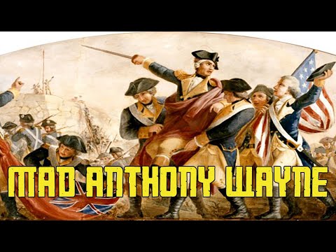 The incredible story of "Mad Anthony" Wayne!