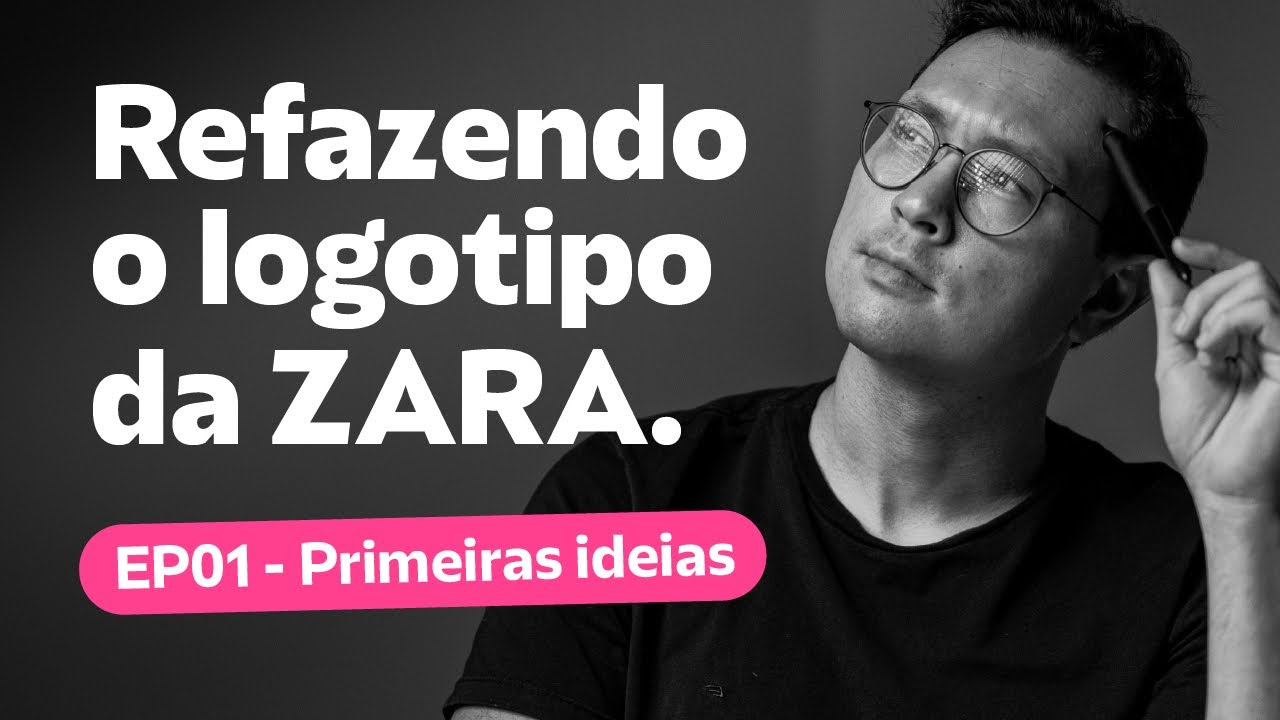 Refiz o logotipo da ZARA - Ep.01