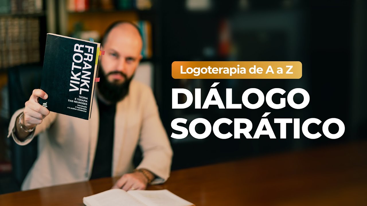 Logoterapia de A a Z | Diálogo Socrático