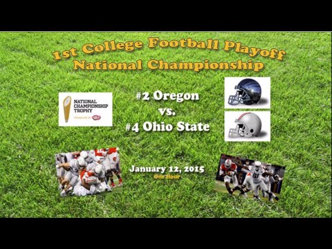 2015 CFP National Championship (#4 Ohio State v #2 Oregon) One Hour