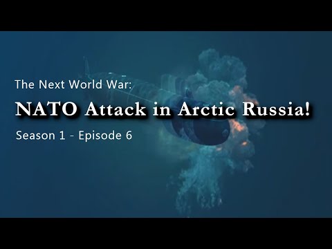 The Next World War | Episode 6 | NATO Attack in Arctic Russia