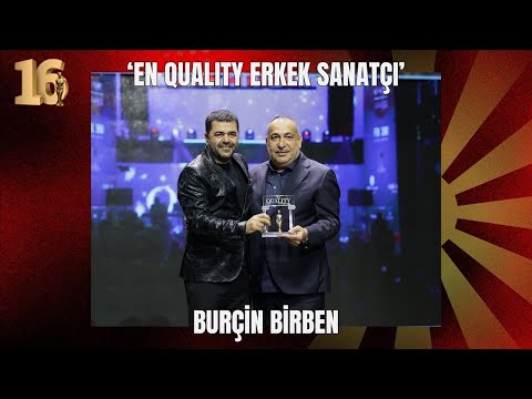 16. Quality Ödülleri’nde ‘En Quality Erkek Sanatçı’ ödülü Burçin Birben’in oldu