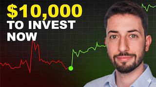 How I'd Invest $10,000 Right Now