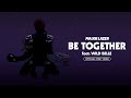 Major Lazer - Be Together (feat. Wild Belle) (Official ...