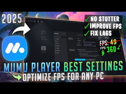 MuMu Player - BEST SETTINGS for Smooth Gaming & MAX FPS on ANY PC 📈 (2025 Guide)