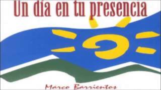 Marco Barrientos - Tu eres mi Dios