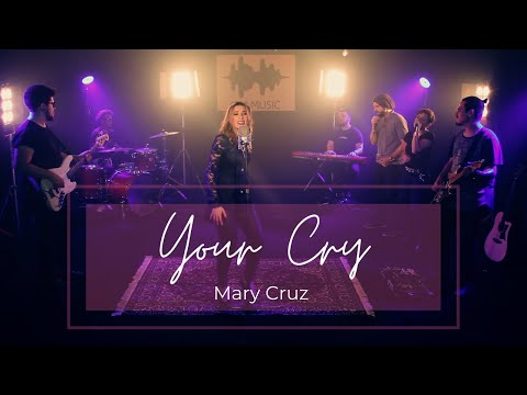 Your Cry - Mary Cruz