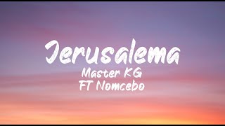 Master KG ft Nomcebo - Jerusalema (Lyrics) | English | BUGG Lyrics