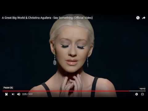 A Great Big World & Christina Augilera - Say Something Ending - 2:32 - 3:45