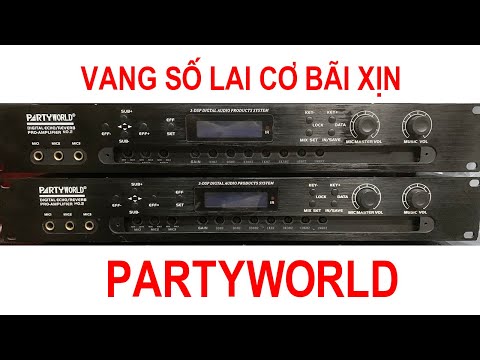 Vang bãi xịn PartyWorld, chất am cực chất