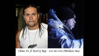 Chino XL ft Kool G Rap - Let em Live (Marksio BIT)