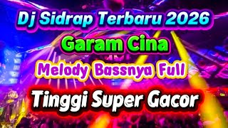 Download lagu DJ SIDRAP TERBARU 2026 GARAM CINA MELODY BASSNYA FULL TINGGI - SUPER GACOR mp3