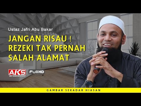 Jangan Risau ! Rezeki Tak Pernah Salah Alamat | Ustaz Mohd Shaffi