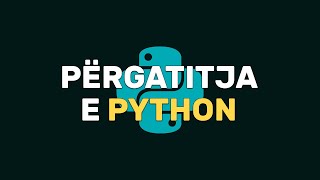 Përgatitja e Python | Ushtrimi 0 | Mësoni Python me Mënyrën e Vështirë