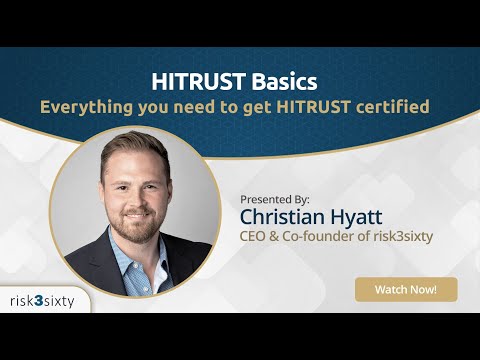 HITRUST Basics: Everything you need to get HITRUST certified