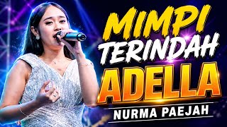 Download lagu MIMPI TERINDAH - NURMA PAEJAH | OM ADELLA - LIVE MADURA mp3
