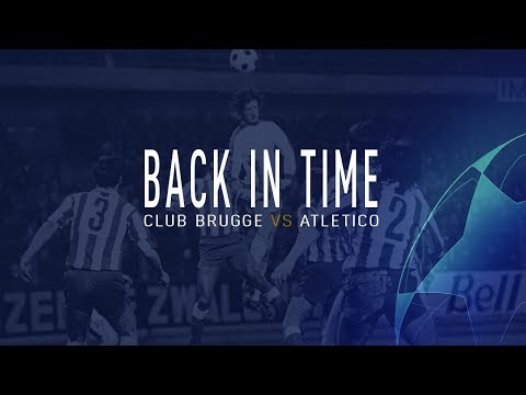 TERUG IN DE TIJD | CLUB BRUGGE - ATLETICO MADRID | 1977-1978