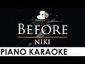 NIKI - Before - Piano Karaoke Instrumental Cover with Lyrics