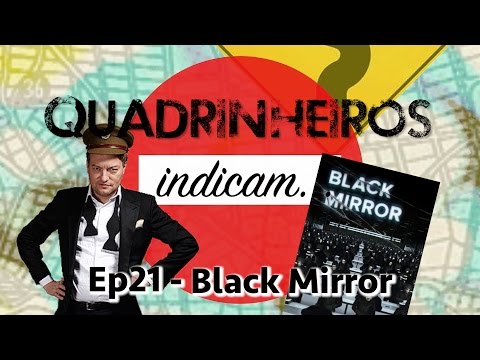 Quadrinheiros Indicam - Black Mirror - episódio 21