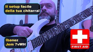 Setup your guitar made easy! #ibanez #Jem #jem7vWH / Setup facile della chitarra #guitarsetup