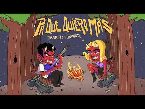 Pa Que Quiero Mas - Dan Sanchez x Julian Rms