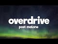 Post Malone Overdrive Lyrics
