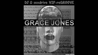 Grace Jones - Sex Drive - DJ-Q