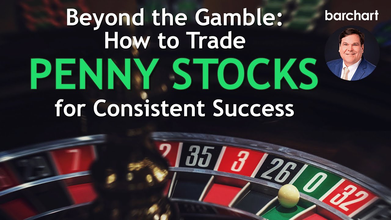 Beyond the Gamble  How to Trade Penny Stocks for Consistent Success