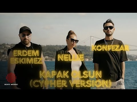 NELLIE & Erdem Eskimez & Konfezar - Kapak Olsun Cypher