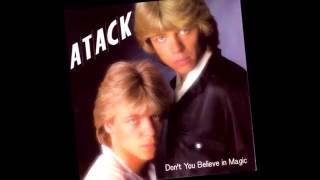 Atack - Don't you believe in magic?