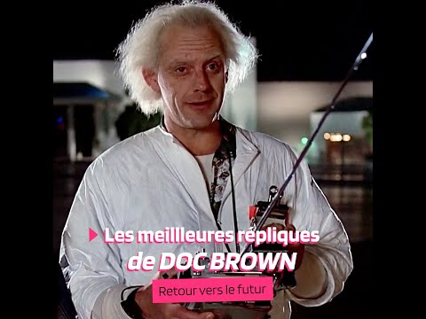Les Meilleures Répliques de Doc Brown