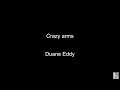 Crazy arms ( Duane Eddy) BT