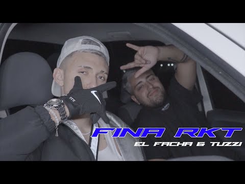 FINA RKT - EL FACHA & TUZZI (Video Oficial)