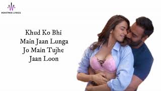 Tu Mila To Haina (LYRICS) - De De Pyaar De | Ajay Devgn, Rakul | Arijit Singh, Amaal Mallik