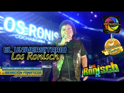 Los Ronisch - El Universitario - Enfoques Filmaciones Internacional 2024