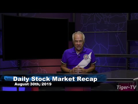 August 30th 2019, Daily Stock Market Recap with Tom O'Brien