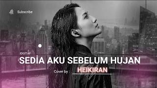 Sedia Aku Sebelum Hujan