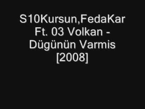 FiyaQa , Fedakar feat.03 Volkan - Dügünün Varmis