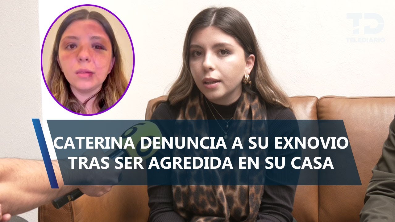 "Tengo pesadillas": Caterina denuncia a su exnovio, quien la golpeó brutalmente en su departamento