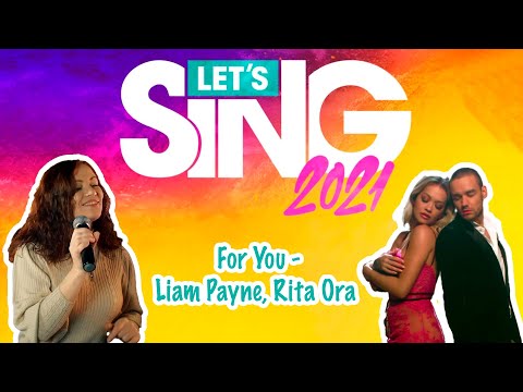 Let's Sing 2021 🎤 Liam Payne, Rita Ora - For You