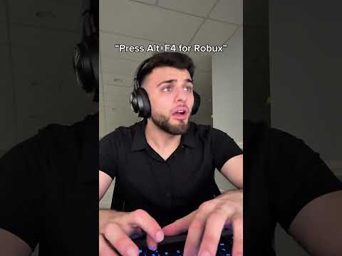 “Press Alt+F4 For Robux”