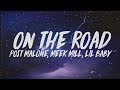 Post Malone On The Road Lyrics Ft Meek Mill Lil Baby