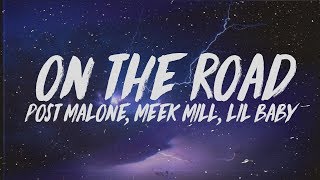 Post Malone Featuring Meek Mill & Lil Baby - On The Road