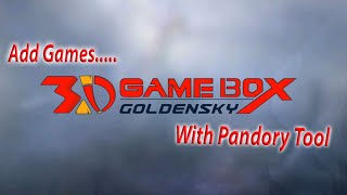 How to add games to the 3D Game Box Golden Sky G6 / Pandory Tool